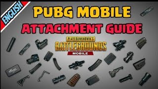 PUBG MOBILE ATTACHMENT GUIDE | PUBG MOBILE Tips & Tricks | [ENGLISH]