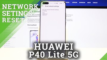 How to Reset Network Settings in Huawei P40 Lite 5G - Restore Network Configuration
