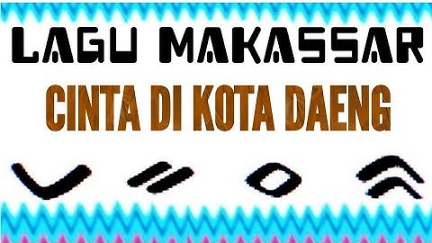 LAGU MAKASSAR - CINTA DI KOTA DAENG # YOPIE LATUL