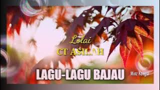 CT ASILAH - LOLAI | LAGU BAJAU | MK