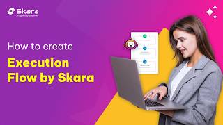 Automate AI Agent Actions with Execution Flows in Skara