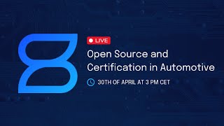 Panel Discussion Open Source and Certification in Automotive