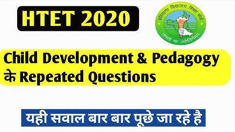 HTET PGT COMPUTER SCIENCE 2020 | CHILD DEVELOPMENT REPEATED MCQ