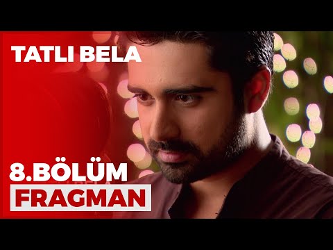 Tatlı Bela 8. Bölüm Fragmanı - 1 Şubat Pazartesi