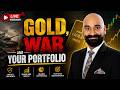 Gold, War and Your portfolio | Live Webinar