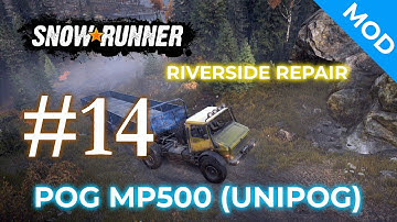 POG MP500 | Snowrunner #14 | Riverside Repair | Rexus Daxa Asteria