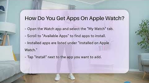 How Do You Get Apps On Apple Watch? - Talking Tech Trends