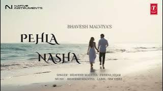 Pehla Nasha | Bhavesh Malviya feat. Prerna Shah | BM Vibez x T-Series 