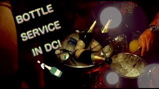 5K in BOTTLE SERVICE || The DC vlog