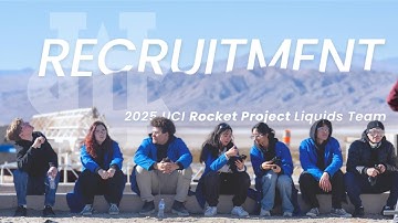 Recruitment 2025 || UCI Rocket Project Liquids Team