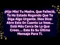 🧾 Dios Dice: “Tu Madre Quiere Hablarte Hoy… No Lo Ignorres”