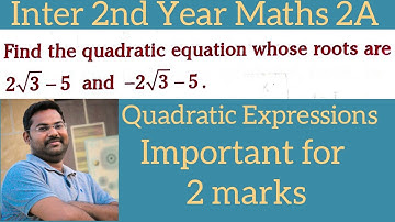 find the quadratic equation||Inter 2nd Year Maths 2B@maths naresh eclass