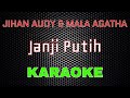 Jihan Audy ft Mala Agatha - Janji Putih [Karaoke] | LMusical