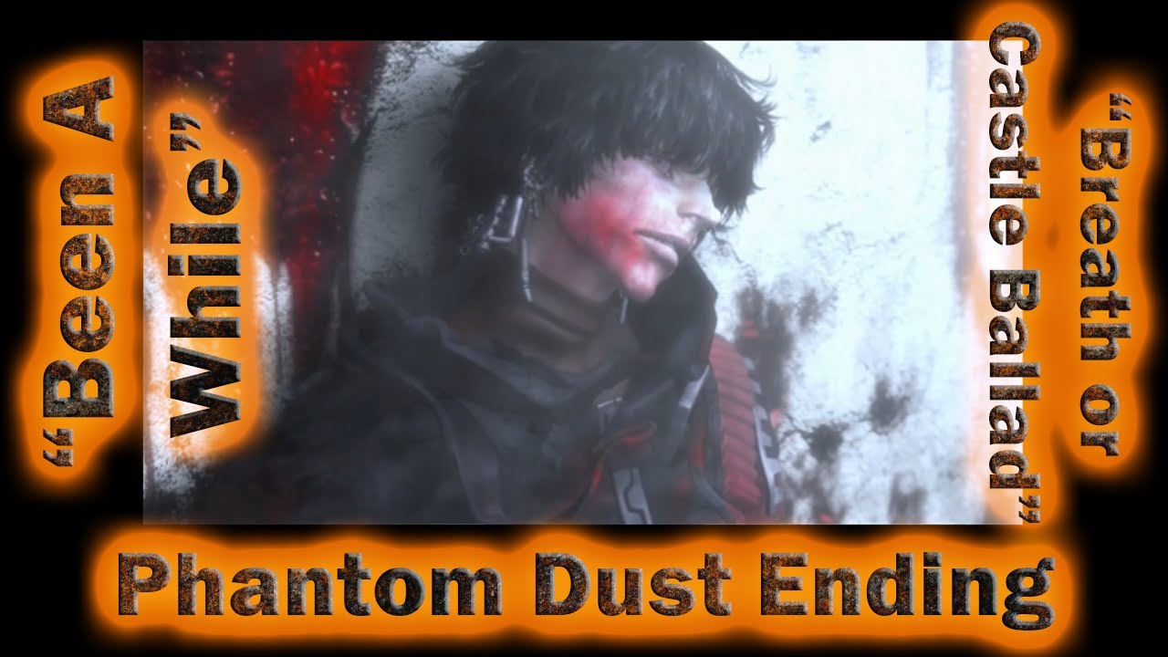 Phantom Dust Ending with "Breath or Castle Ballad" and "Been A While"