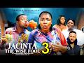 JACINTA THE WISE FOOL PT 3 - Ekene Umenwa 2026 Latest Nigerian Nollywood Movie