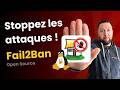 Bloquez les adresses IP malveillantes avec Fail2ban (Tuto)