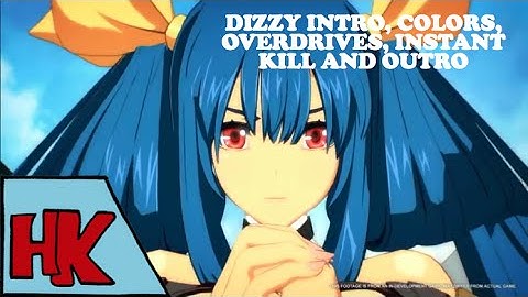 GUILTY GEAR XRD - REVELATOR - DIZZY All colors, intro, overdrives, instant kill and outro