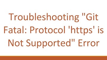 Troubleshooting "Git Fatal: Protocol 