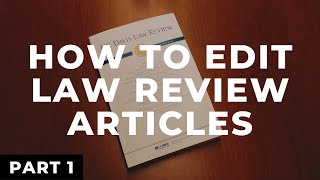 Full How to Edit Law Review Articles - Part 1 News