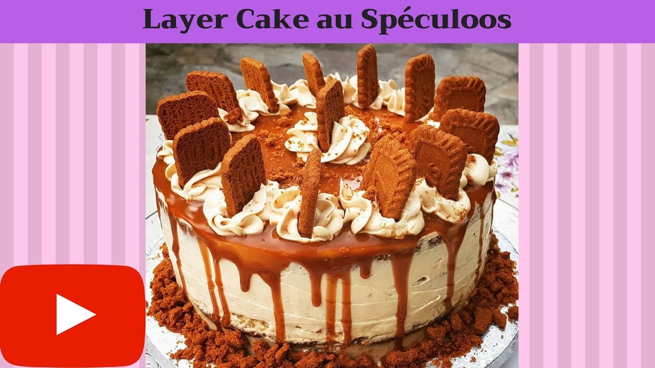 Layer cake au spéculoos YouTube