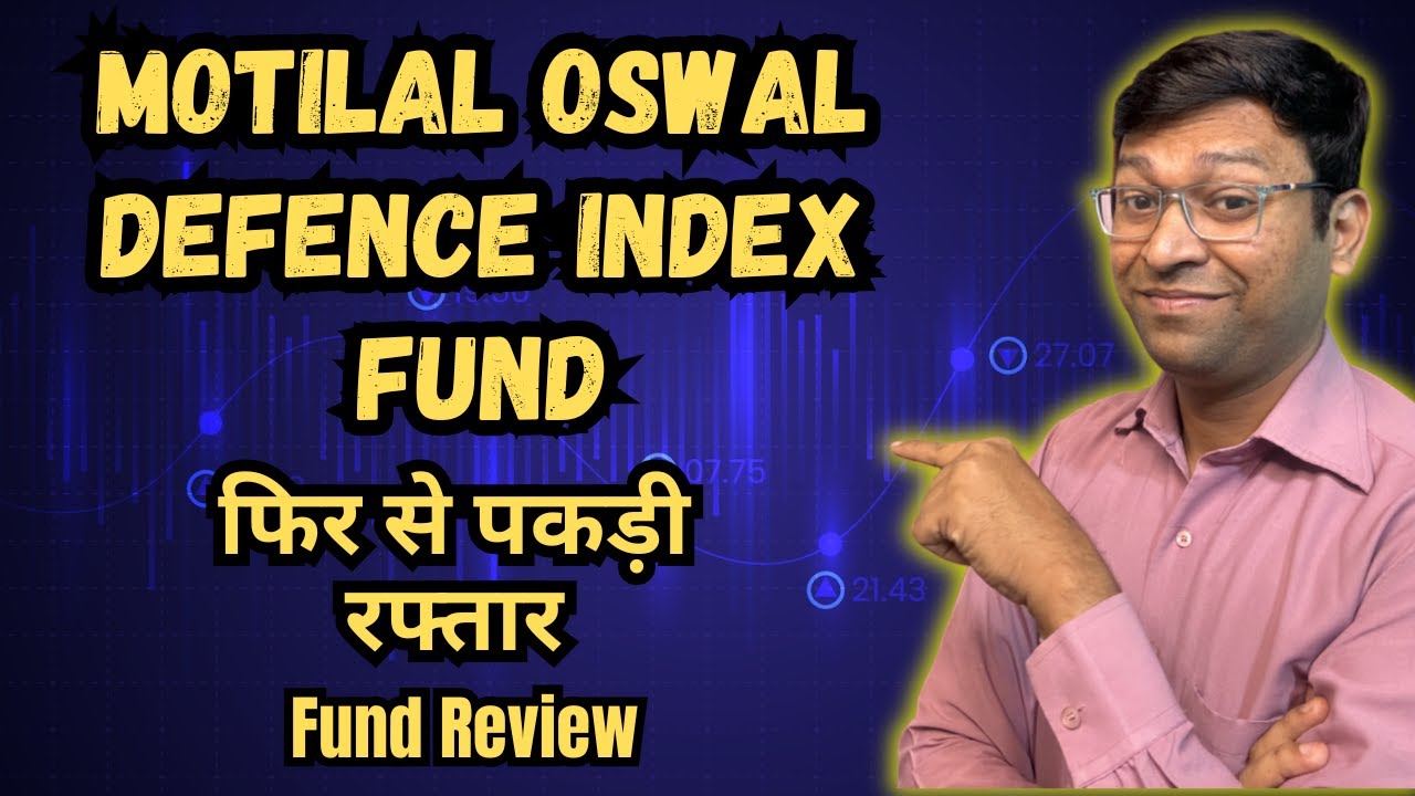 Motilal Oswal NIfty India Defence Index Fund | Motilal Oswal Defence ...