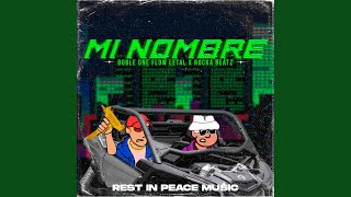 Mi Nombre - rockabeatz, Doble ONE Flow Letal