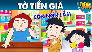 TỜ TIỀN GIẢ - Phim hoạt hình - Truyện cổ tích - Quà tặng cuộc sống - Khoảnh khắc kỳ diệu