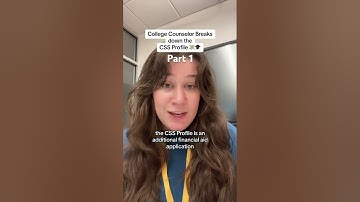 College Counselor breaks down CSS profile part 1