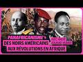 PANAFRICANISME DES NOIRS AMÉRICAINS AUX RÉVOLUTIONS EN AFRIQUE mp3