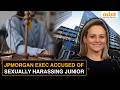 'I F***ing Own You': Sordid New Details Of JPMorgan Harassment Controversy Explained In 3 Minutes