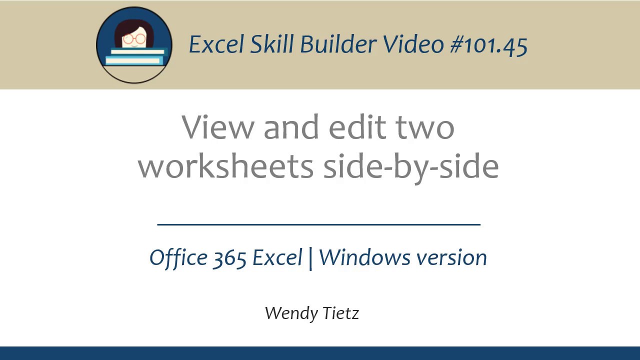 101.45 Excel view and edit two worksheets side by side WIN - YouTube