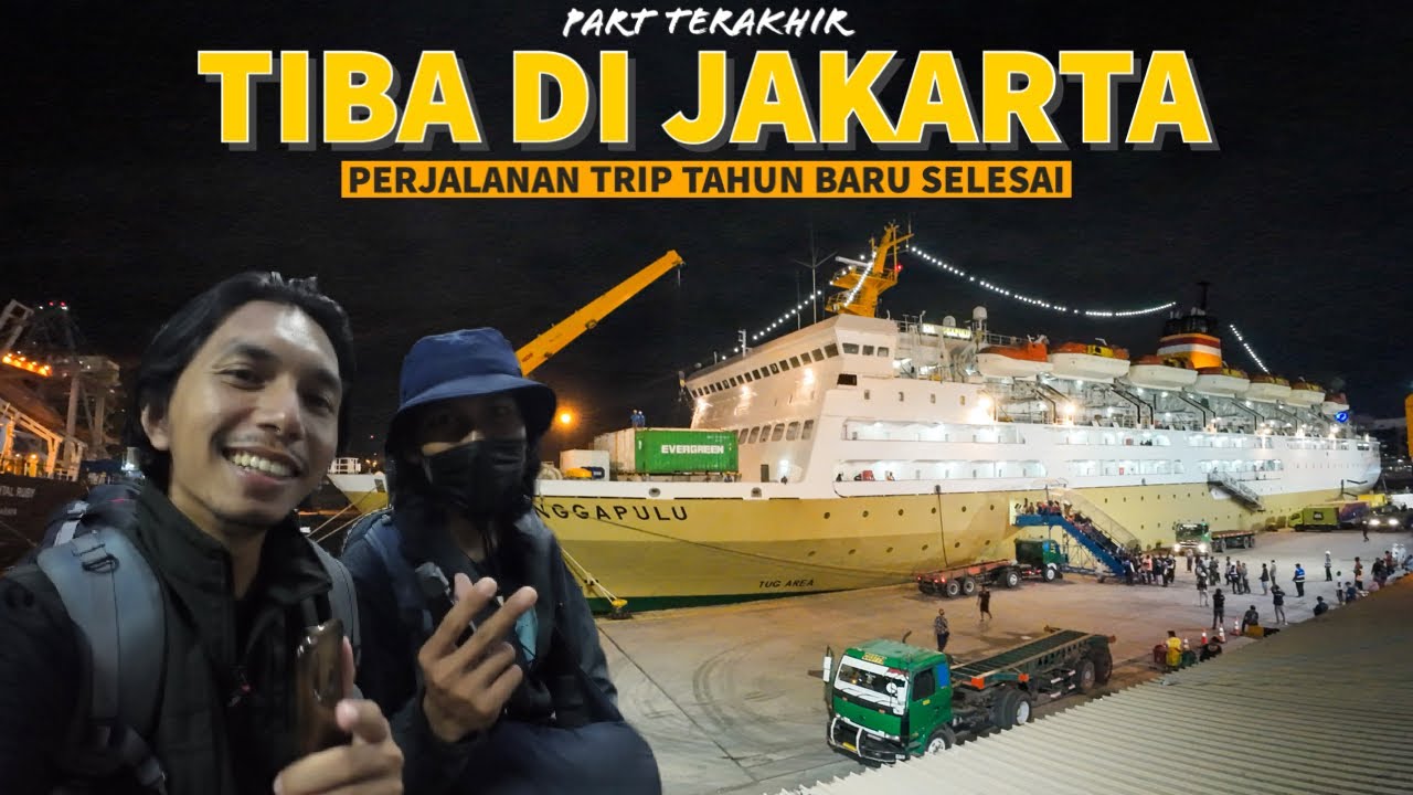 KM NGGAPULU SANDAR DI TANJUNG PRIOK JAKARTA - Terima Kasih Untuk Semua Cerita Perjalanannya