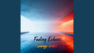 Fading Echoes