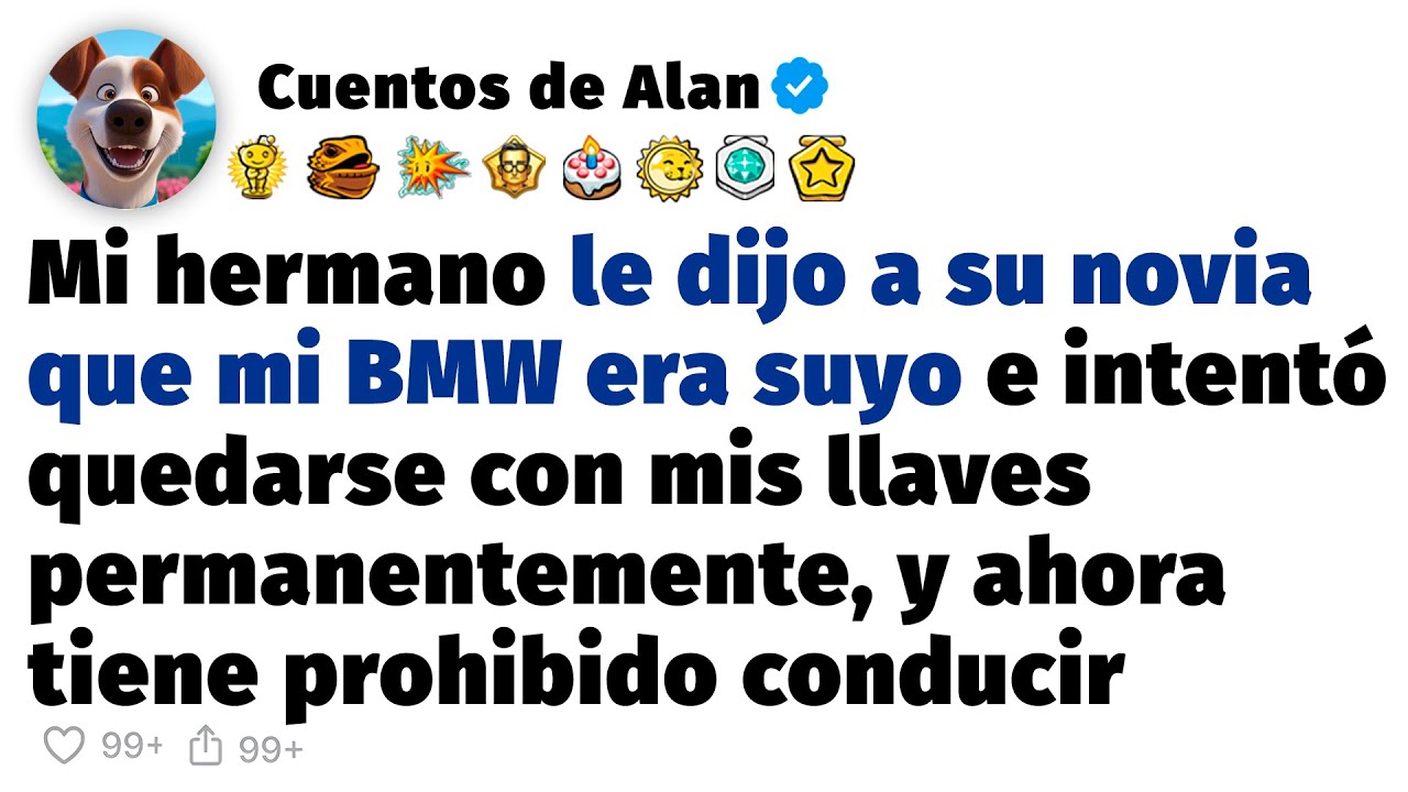 Mi hermano le dijo a su novia que mi BMW era suyo e intentó quedarse con mis llaves permanentemente