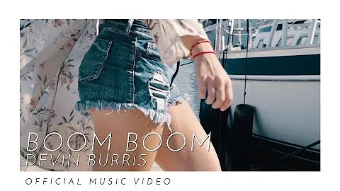 Devin Burris - Boom Boom (Official Video)