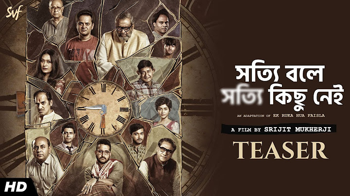 Shotyi Bole Shotyi Kichhu Nei | Official Teaser | Srijit Mukherji | Film Releasing on 23rd Jan | SVF