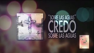 Video thumbnail of "CREDO - Marcos Alvarez - Sobre las Aguas (Letra y Notas)"