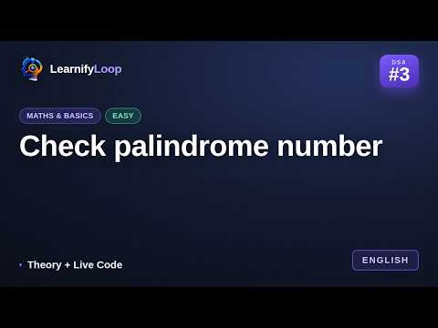 #3 · Check palindrome number — Animation + Code Walkthrough | DSA