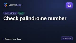 #3 · Check palindrome number — Animation + Code Walkthrough | DSA