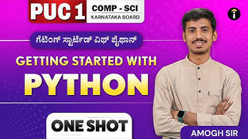 Getting Started With Python | PUC 1 | Computer Science | Karnataka Board | Class 11 | In Kannada