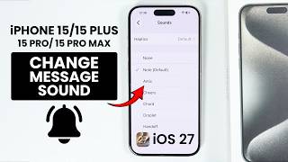 iPhone 15/15 Pro Max: Change Messages Notification Sounds - Set Message Sound - iOS 27 screenshot 3