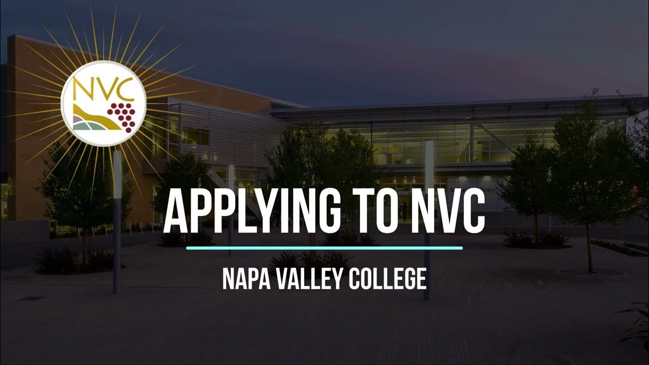 Applying to NVC Napa Valley College YouTube