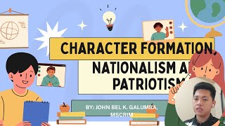 Character Formation 1 with Nationalism and Patriotism • RA 8491 The Flag and Heraldic Code of the