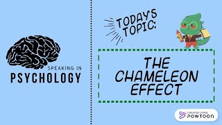 The Chameleon Effect - Speaking in Psych