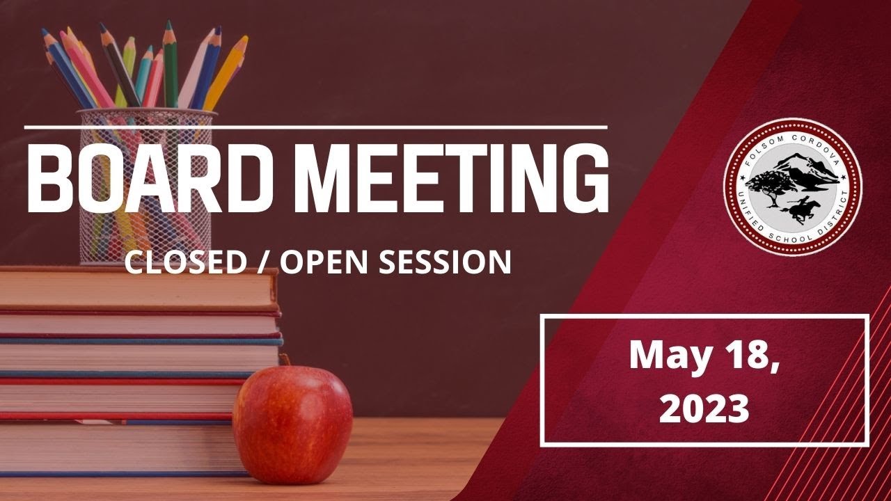 FCUSD Board Meeting 5/18/2023 - Closed/Open Session
