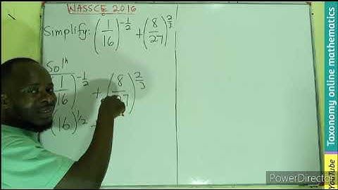 WASSCE 2016 Core Mathematics on how to simplify an exponential term