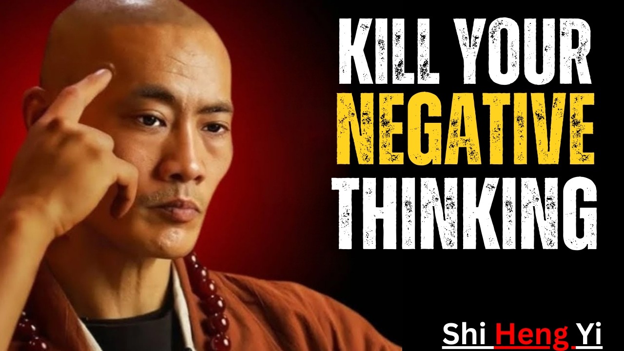 🔥 KILL YOUR NEGATIVE THINKING | Shaolin Master Wisdom Motivational Speech