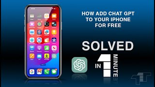 How to add Chat GPT to your iPhone for FREE.