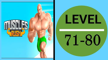 Muscle Rush - Smash Running Level 71 to 80