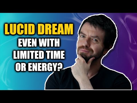 How To Lucid Dream Consistently Even With A Busy Schedule (or Low Energy, Motivation, Etc)